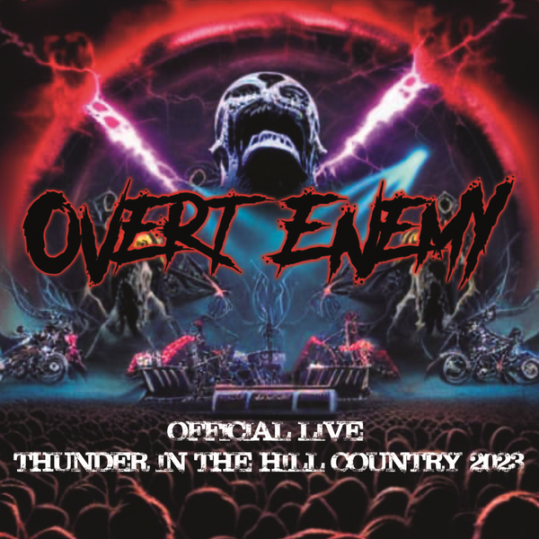 Overt Enemy - Official Live: Thunder in the Hill Country -CD